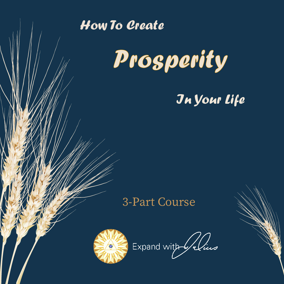 How To Create Prosperity In Your Life (September Meditation)