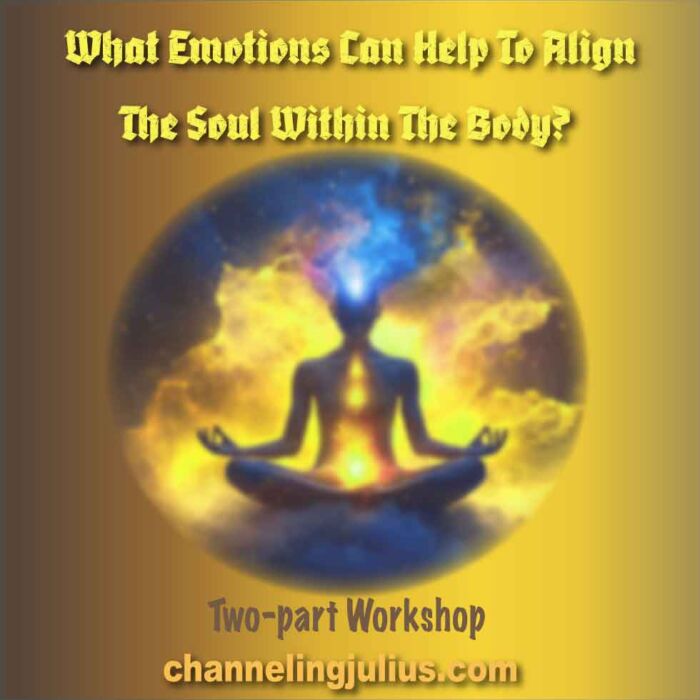 What Emotions Can Help to Align the Soul Within the Body?