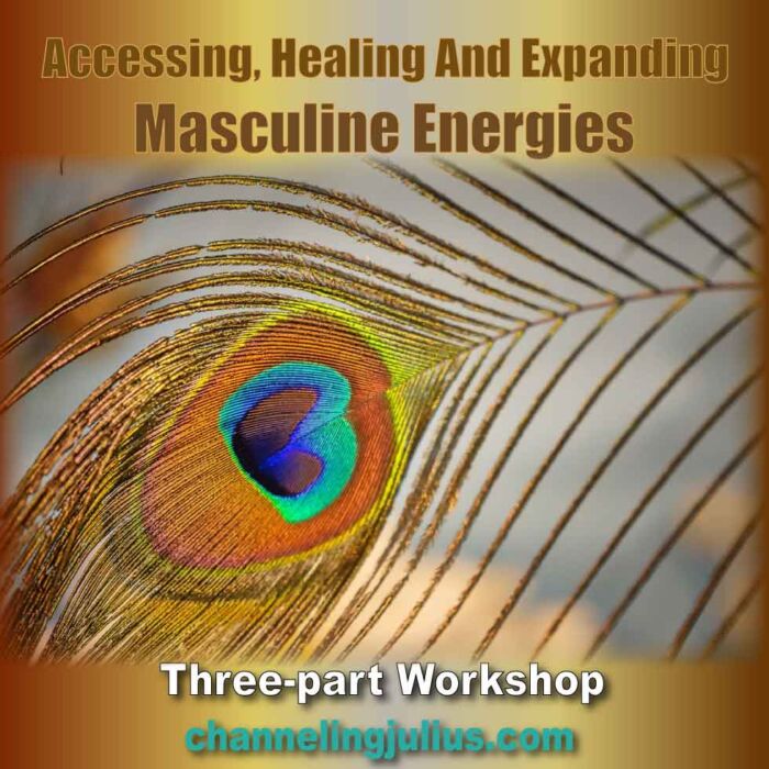Accessing, Healing & Expanding Masculine Energies