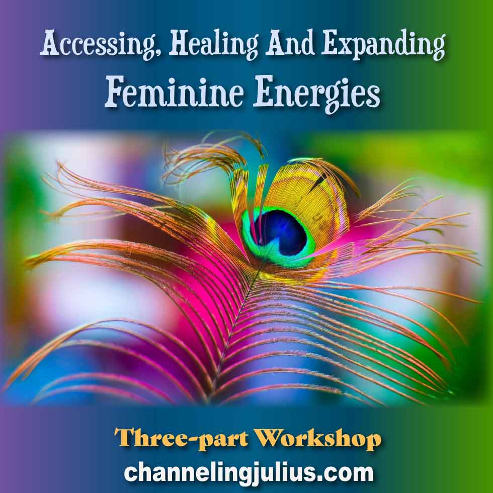 Accessing, Healing & Expanding Feminine Energies