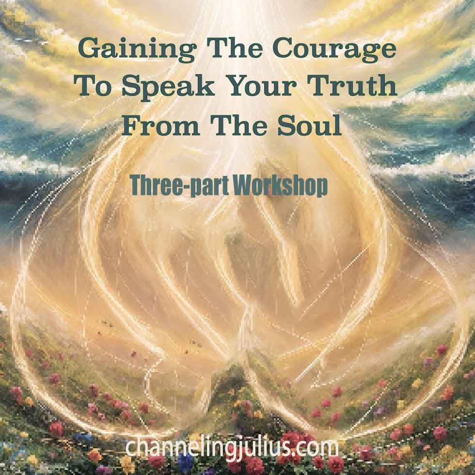 Gaining the Courage to Speak Your Truth From the Soul