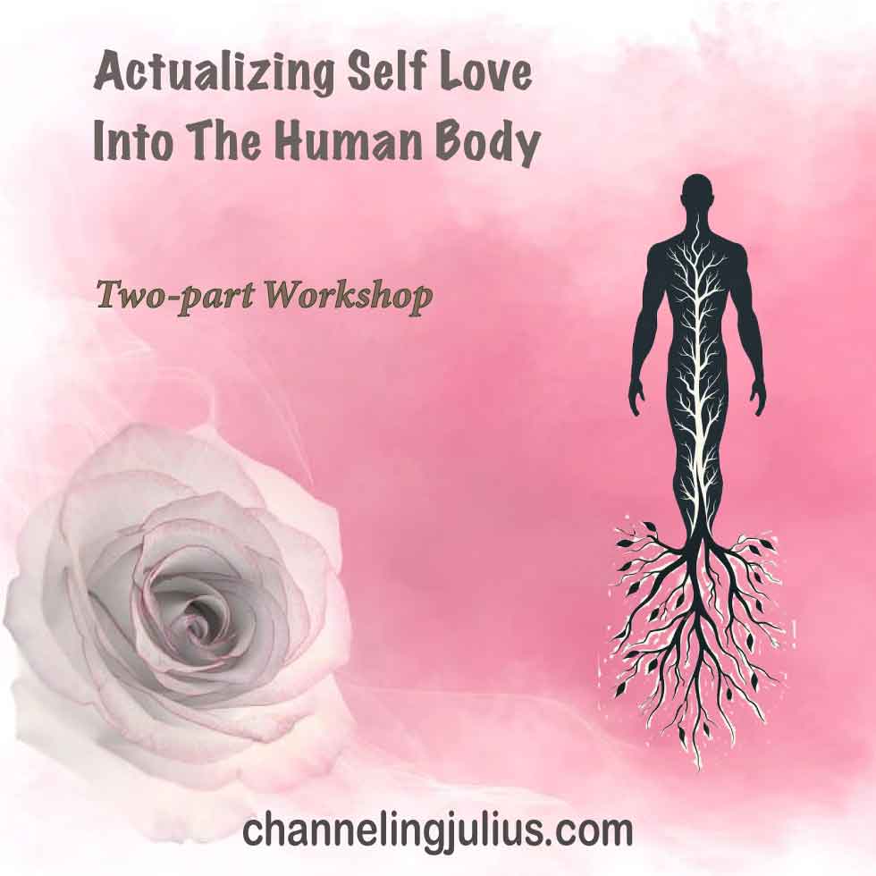 Actualizing Self Love into the Human Body