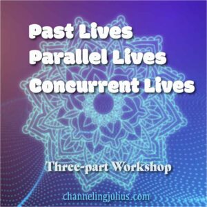 Past LIves, Parallel Lives, Concurrent Lives