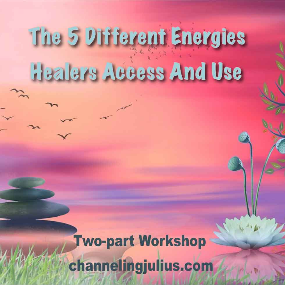 The 5 Different Energies Healers Use & Access