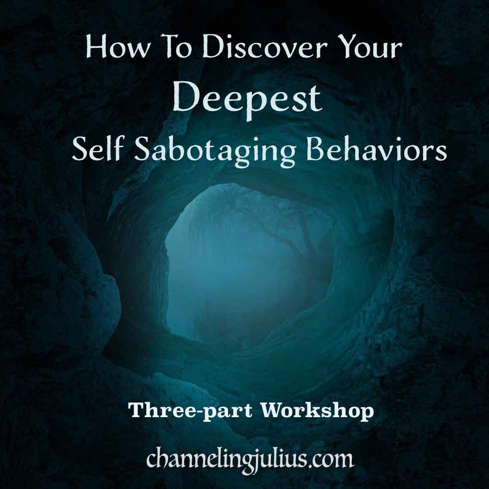 How to Discover Your Deepest Self Sabotaging Behaviors