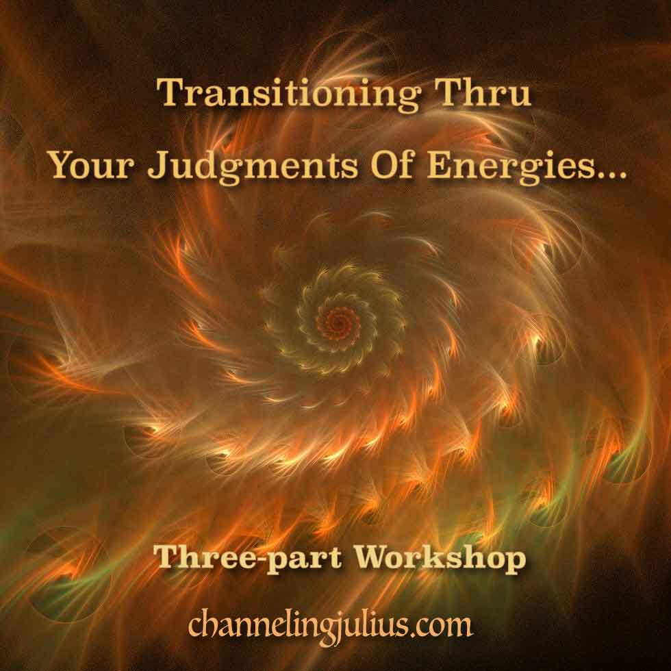 Transitioning Through Your Judgements of Energies